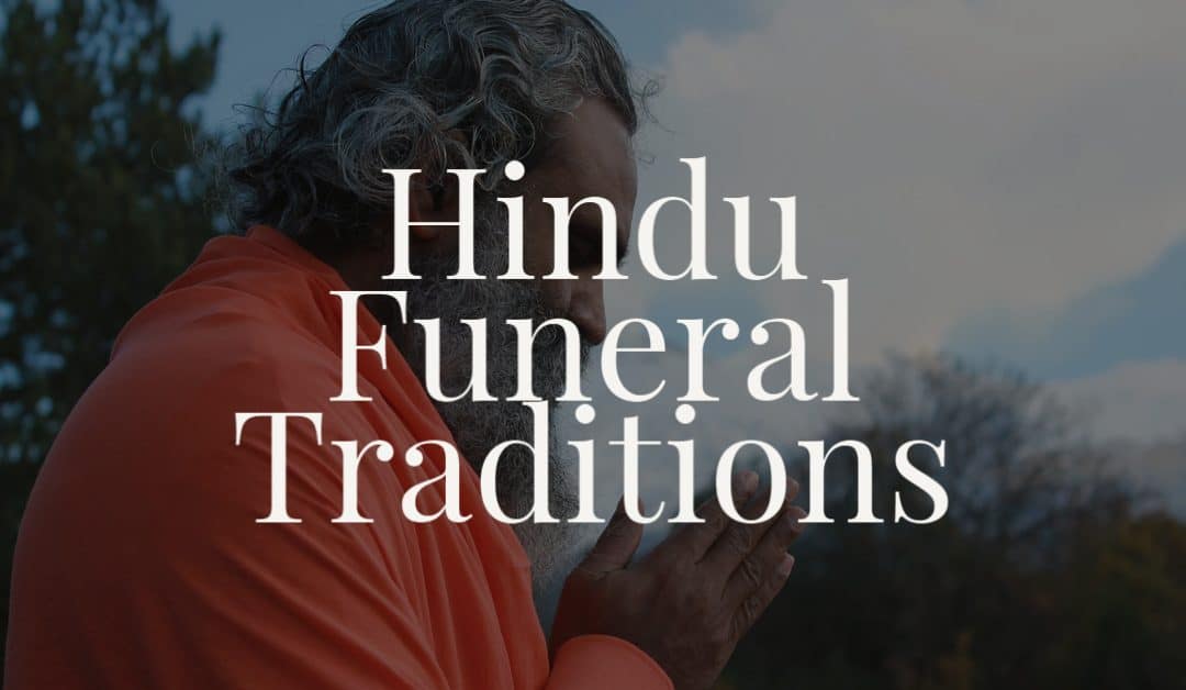 Hindu Funeral Traditions