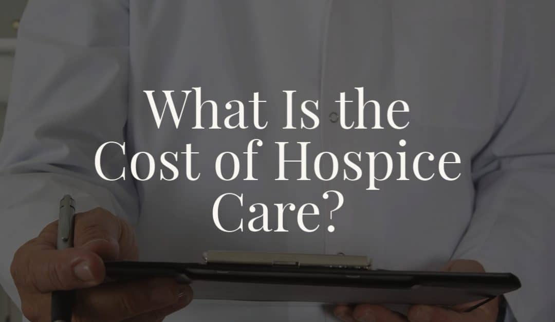 What Is the Cost of Hospice Care?