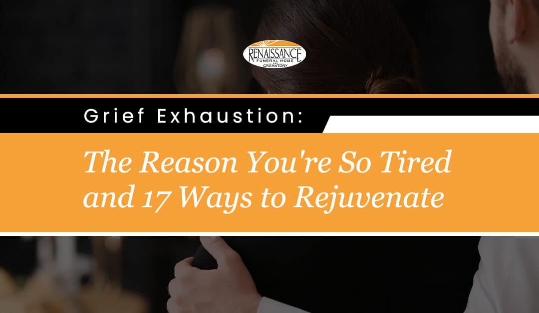 grief exhaustion